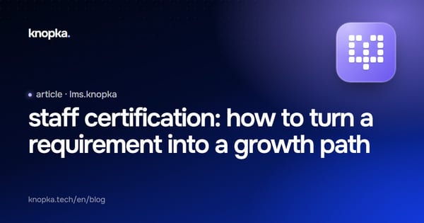 staff certification: how to turn a requirement into a growth path