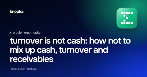 turnover is not cash: how not to mix up cash, turnover and receivables