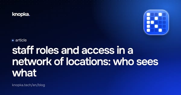 staff roles and access in a network of locations: who sees what